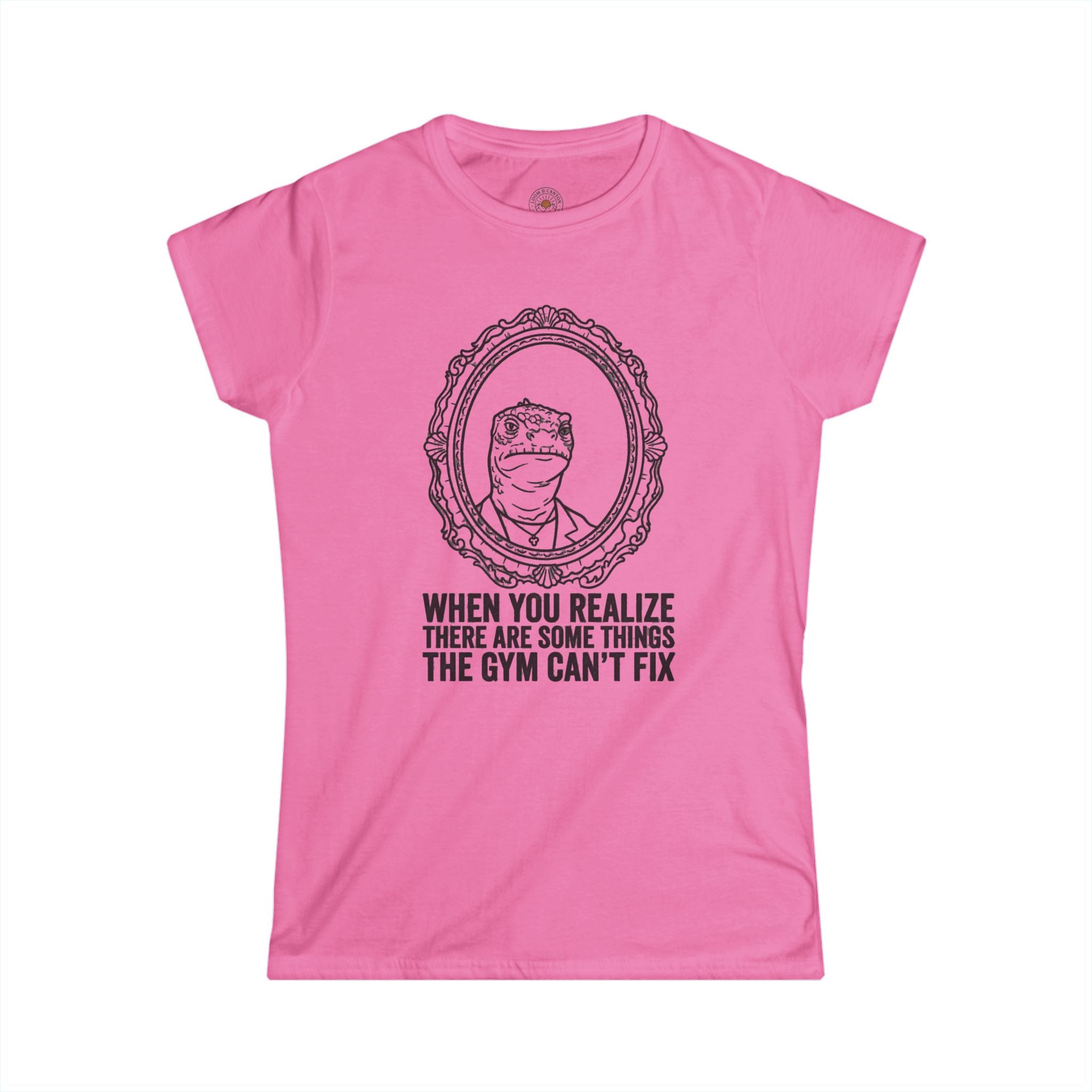 "There Are Some Things The Gym Can't Fix" Funny Meme Women's Graphic T-Shirt