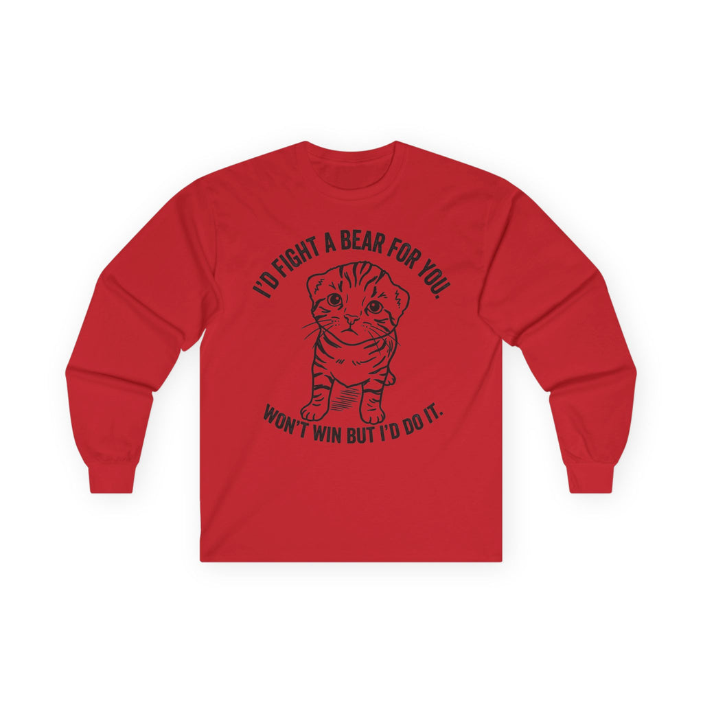 "I'd Fight A Bear For You" Funny Meme Men/Unisex Graphic Long Sleeve T-Shirt
