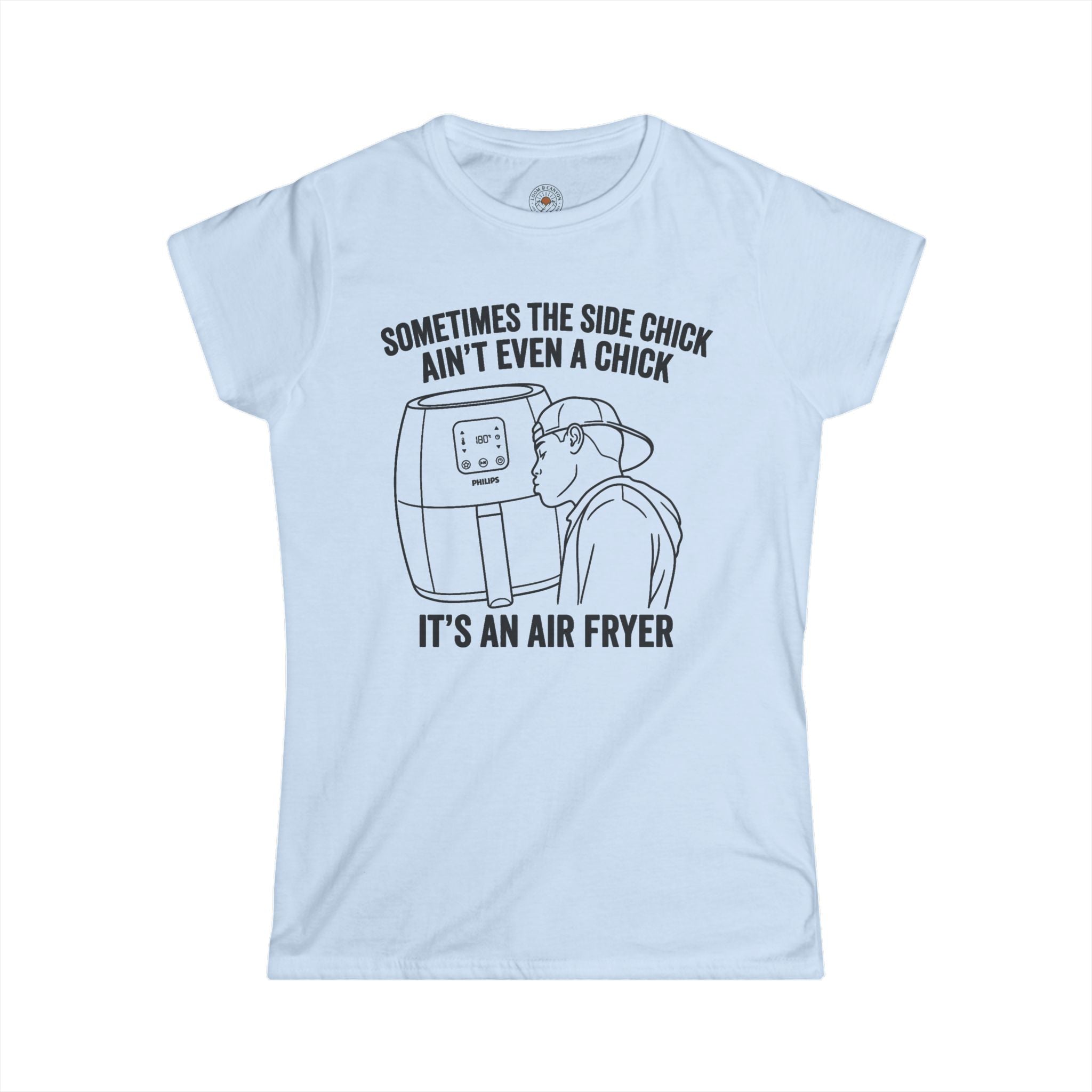 "Sometimes The Side Chick Ain't Even A Chick" Funny Meme Women's Graphic T-Shirt