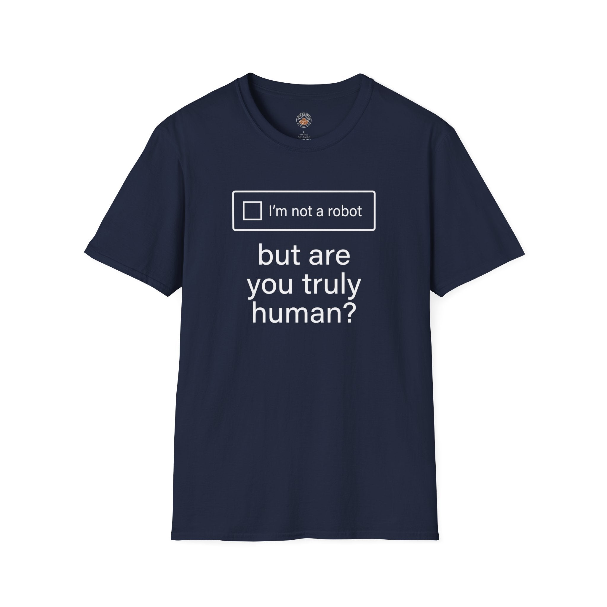 "But Are You Truly Human?" Meme Mens/Unisex Graphic T-Shirt