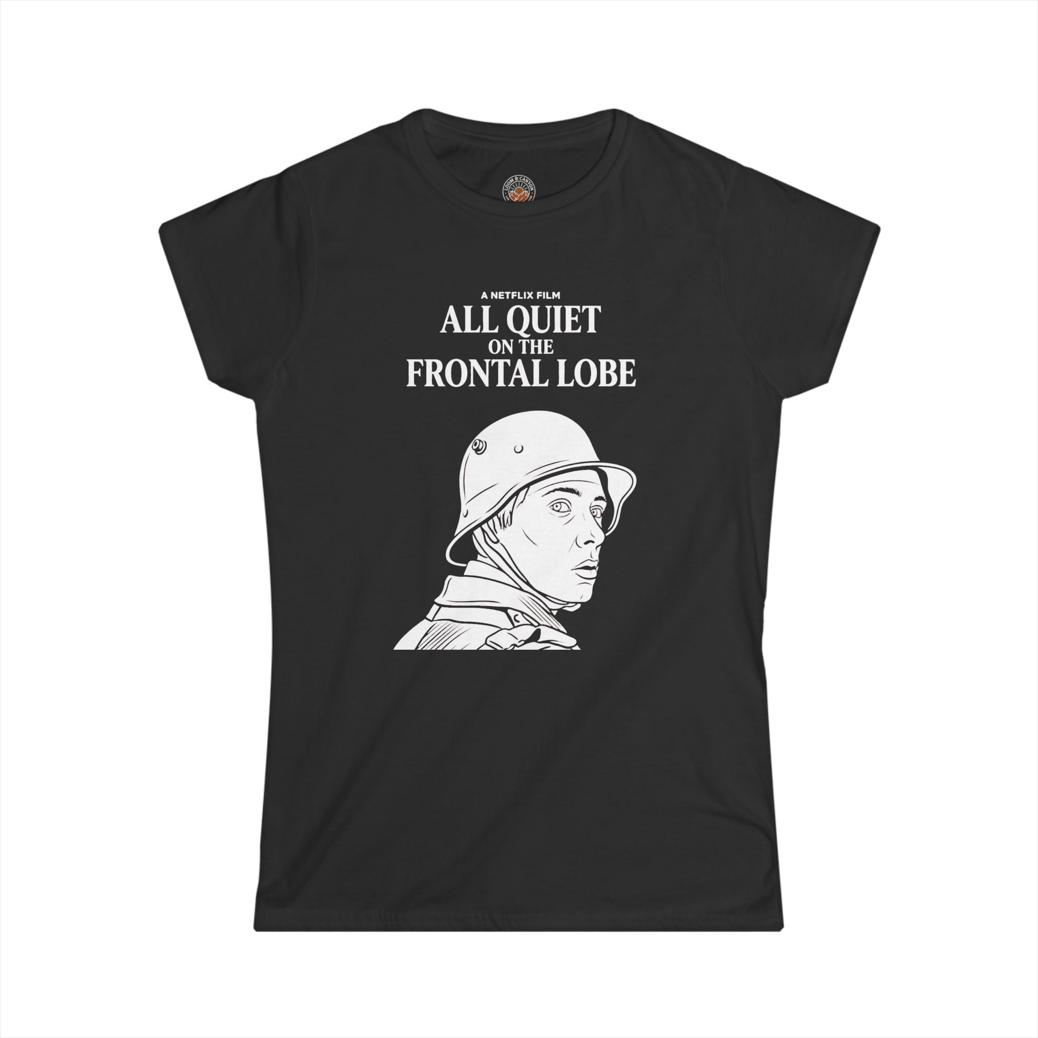 "All Quiet On The Frontal Lobe" Funny Meme Women's Graphic T-Shirt