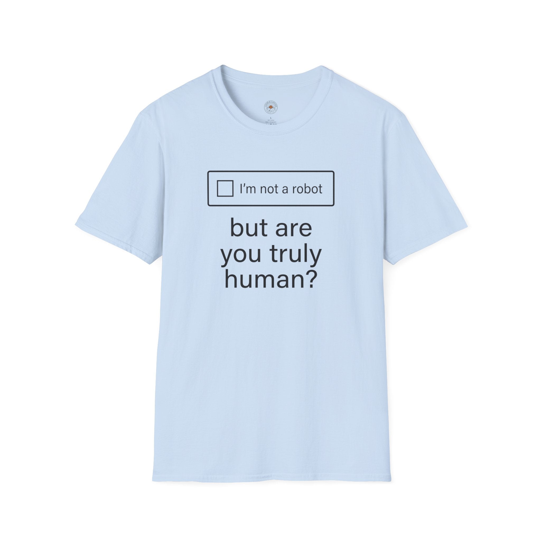 "But Are You Truly Human?" Meme Mens/Unisex Graphic T-Shirt