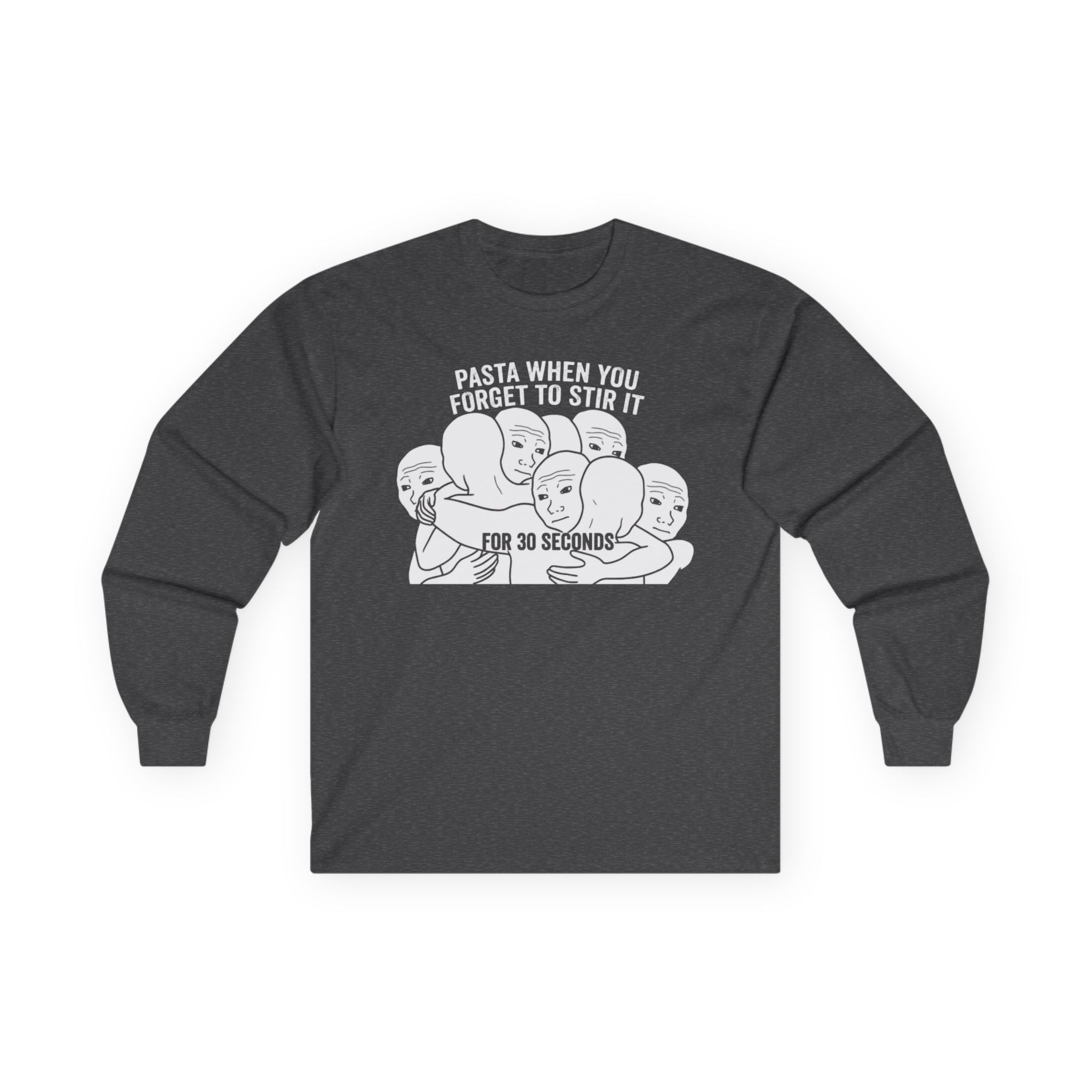 "Pasta When You Forget To Stir It For 30 Seconds" Funny Meme Men/Unisex Graphic Long Sleeve T-Shirt