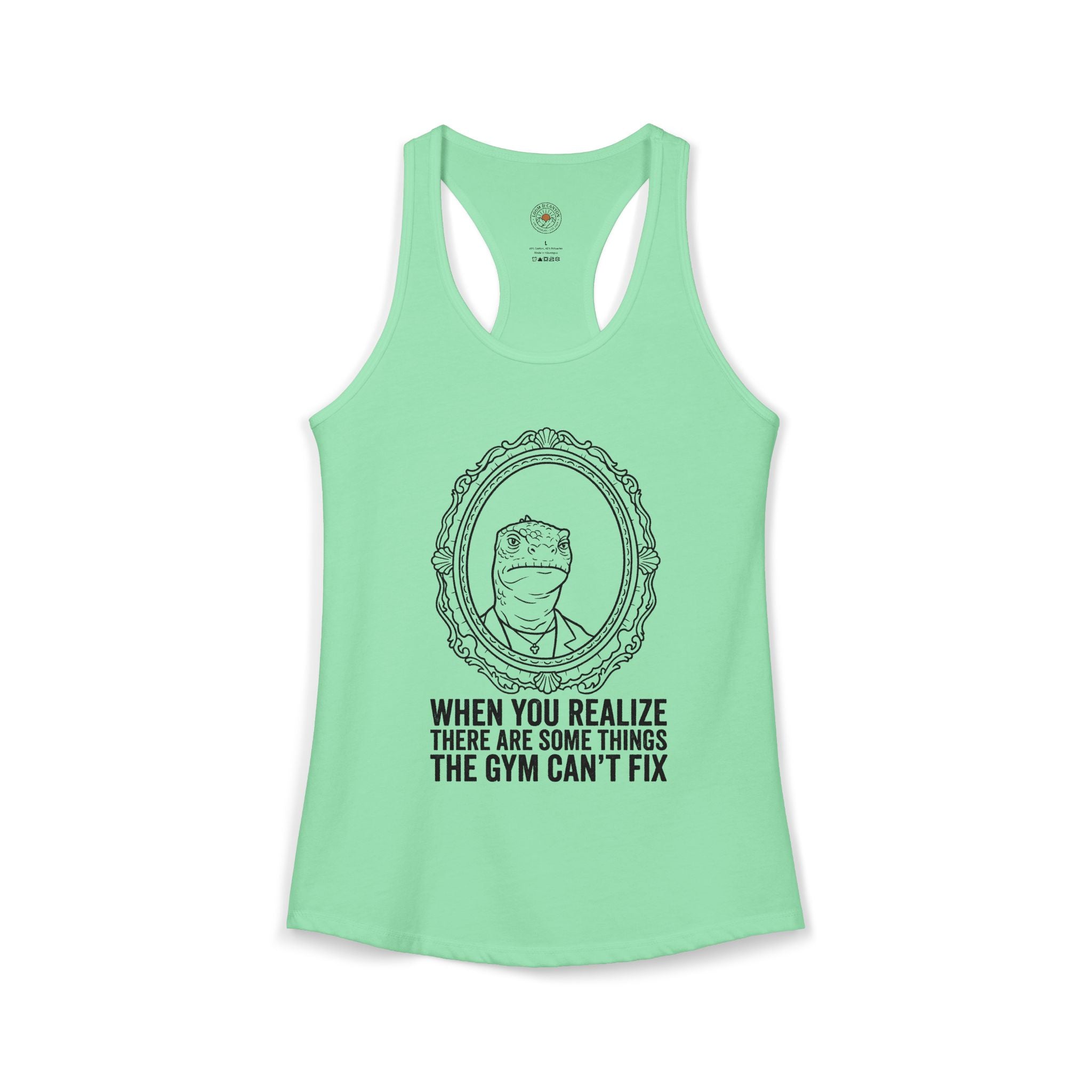 "There Are Some Things The Gym Can't Fix" Funny Meme Women's Racerback Tank