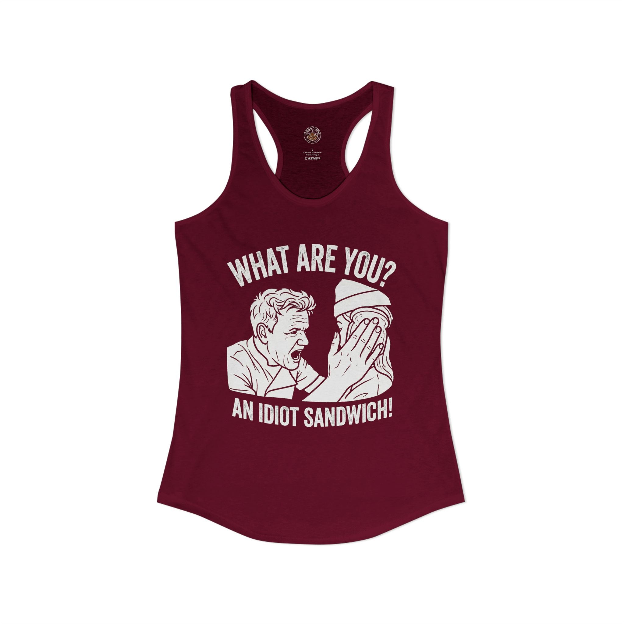 "What Are You? An Idiot Sandwich!" Funny Meme Women's Graphic Racerback Tank