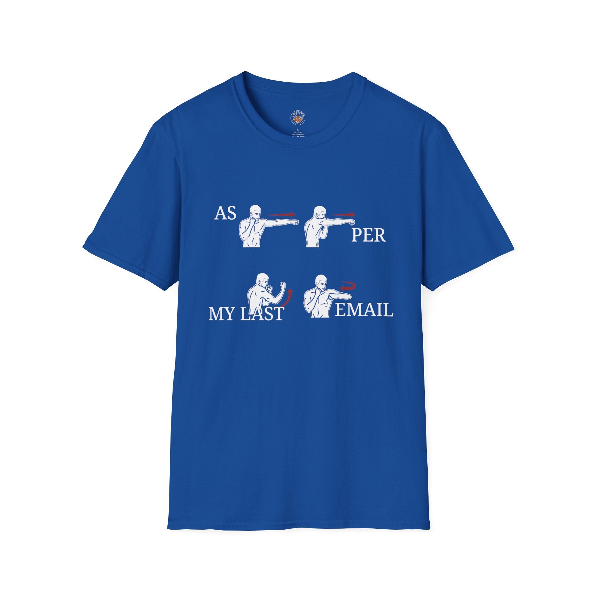 “As Per My Last Email” Funny Meme Men/Unisex Graphic T-Shirt