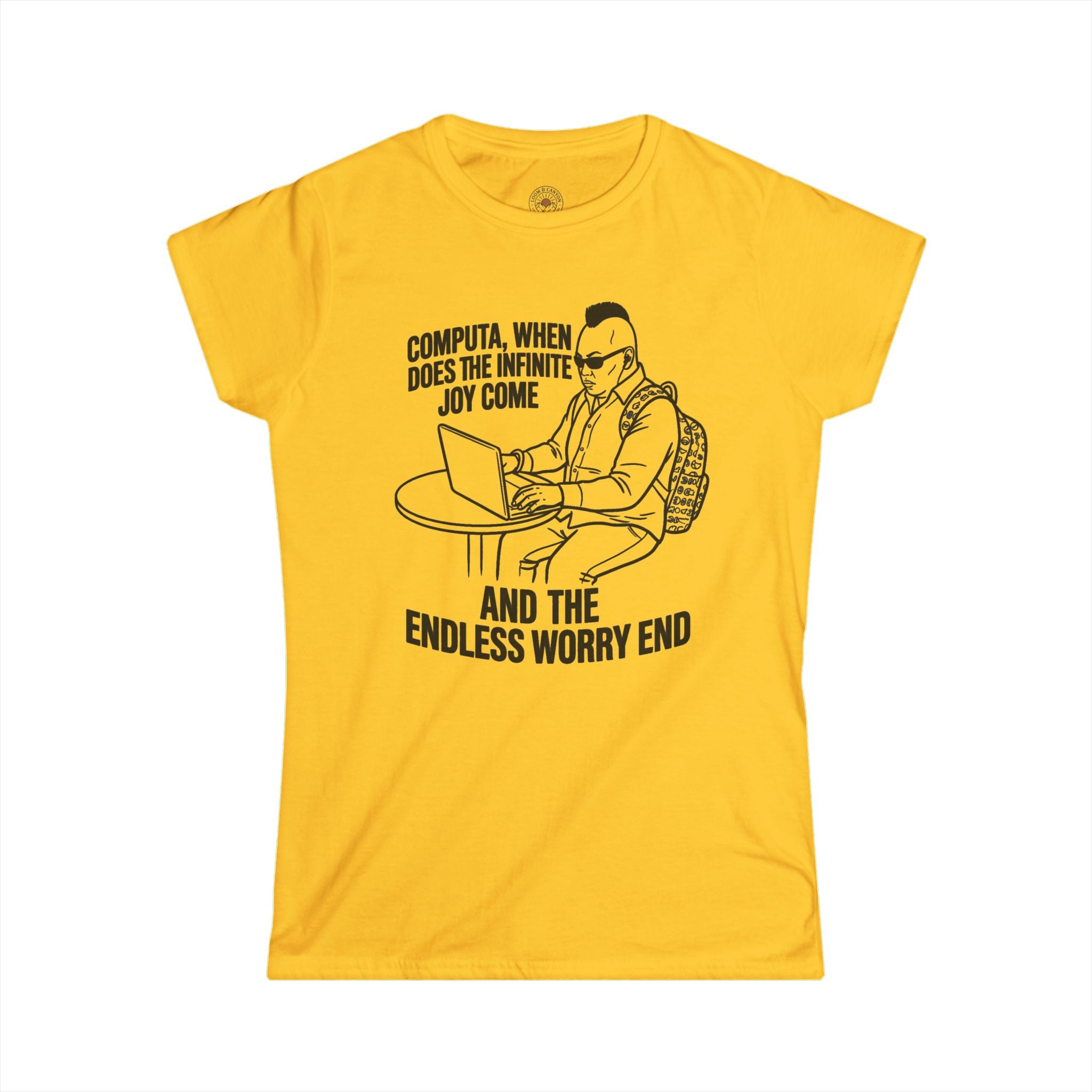 "Computa, When Does The Infinite Joy Come" Funny Meme Women's Graphic T-Shirt