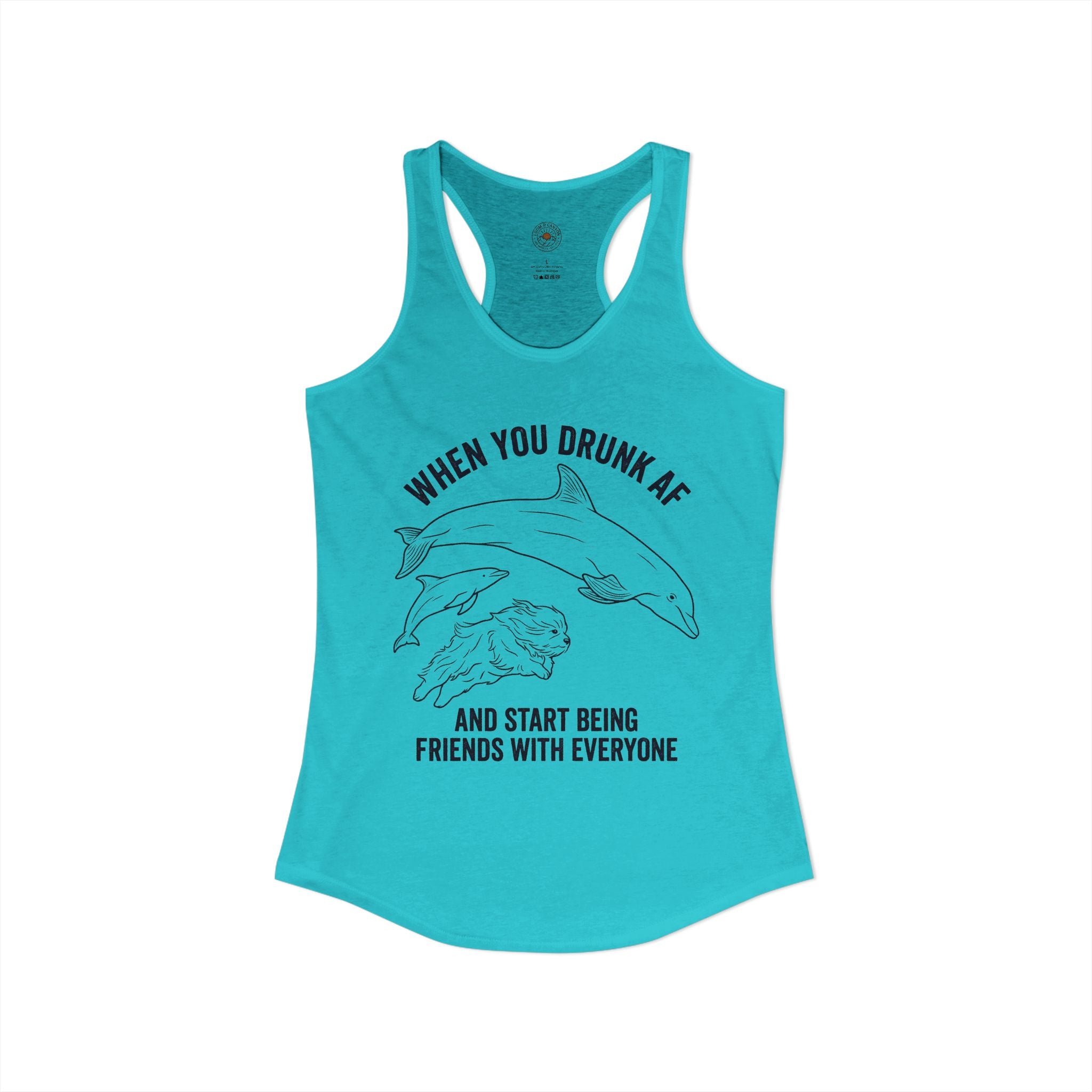 "When You Drunk AF" Funny Meme Women's Graphic Racerback Tank