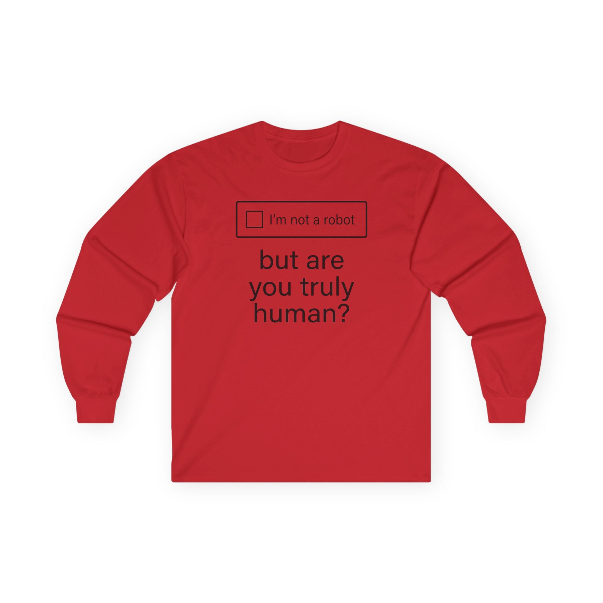 "But Are You Truly Human?" Meme Men/Unisex Graphic Long Sleeve T-Shirt