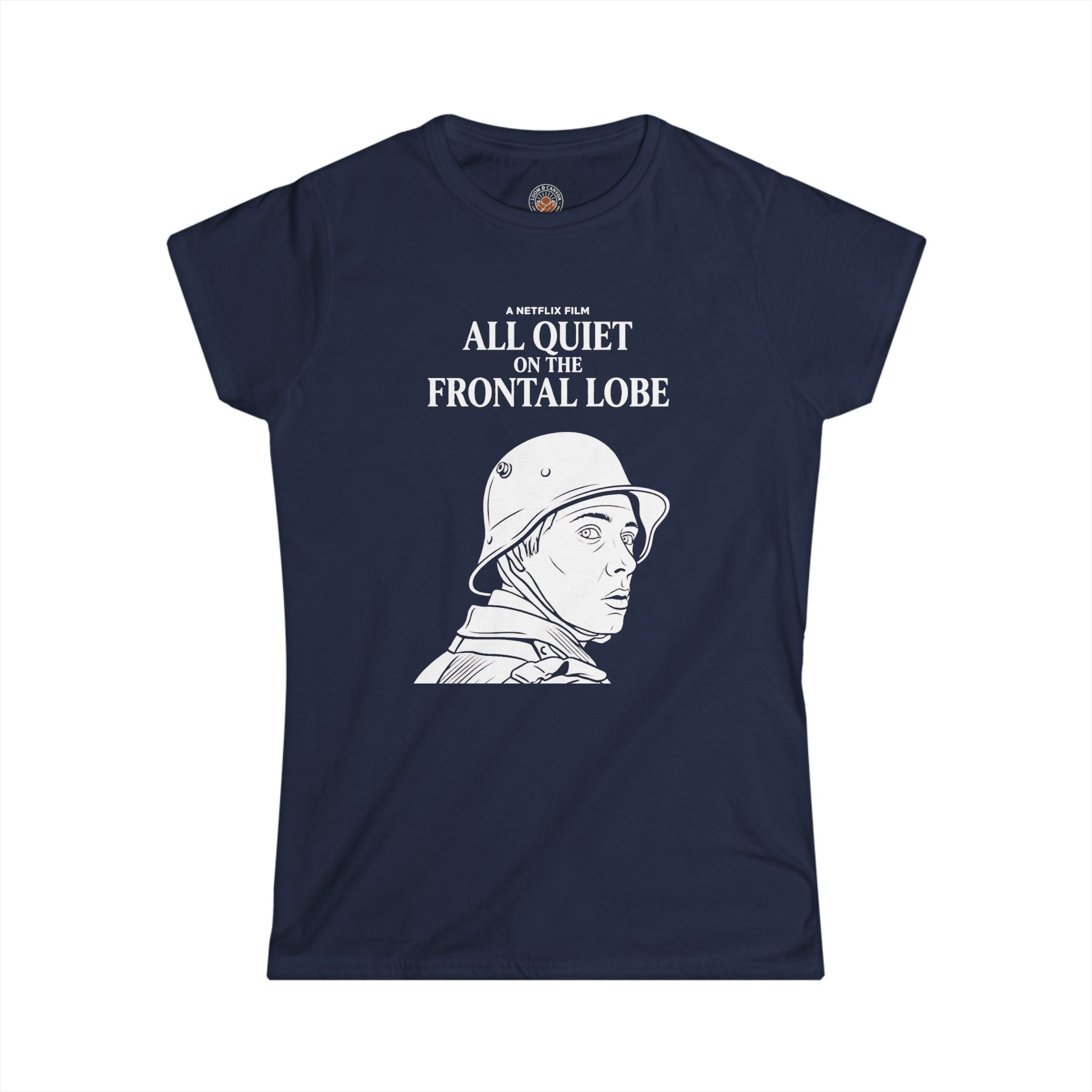 "All Quiet On The Frontal Lobe" Funny Meme Women's Graphic T-Shirt