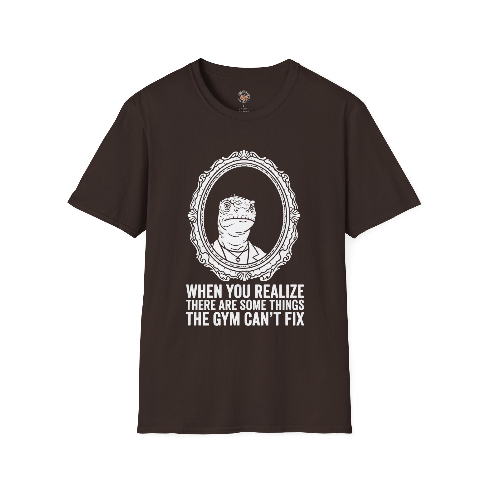 "There Are Some Things The Gym Can't Fix" Funny Meme Men/Unisex Graphic T-Shirt