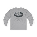 "Call Me Daddy" Funny Meme Men/Unisex Graphic Long Sleeve T-Shirt