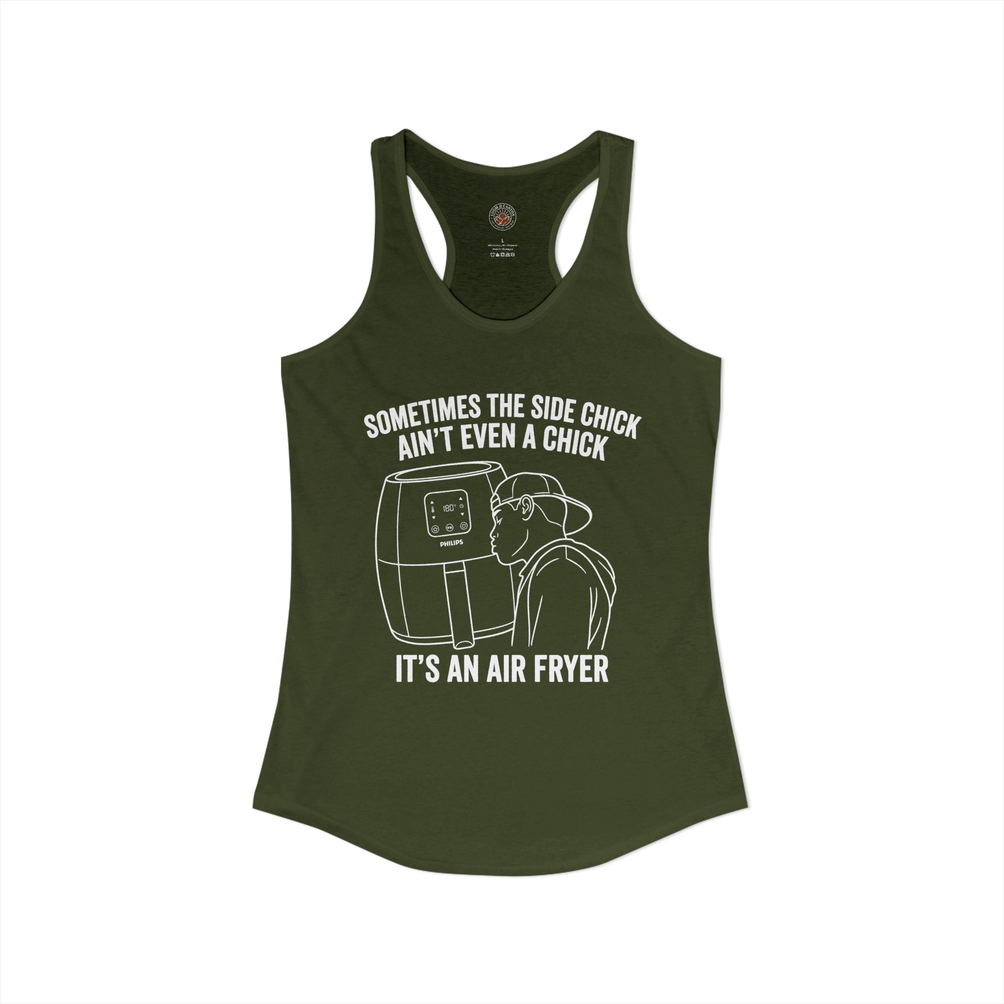 "Sometimes The Side Chick Ain't Even A Chick, It's An Air Fryer" Funny Meme Women's Graphic Racerback Tank