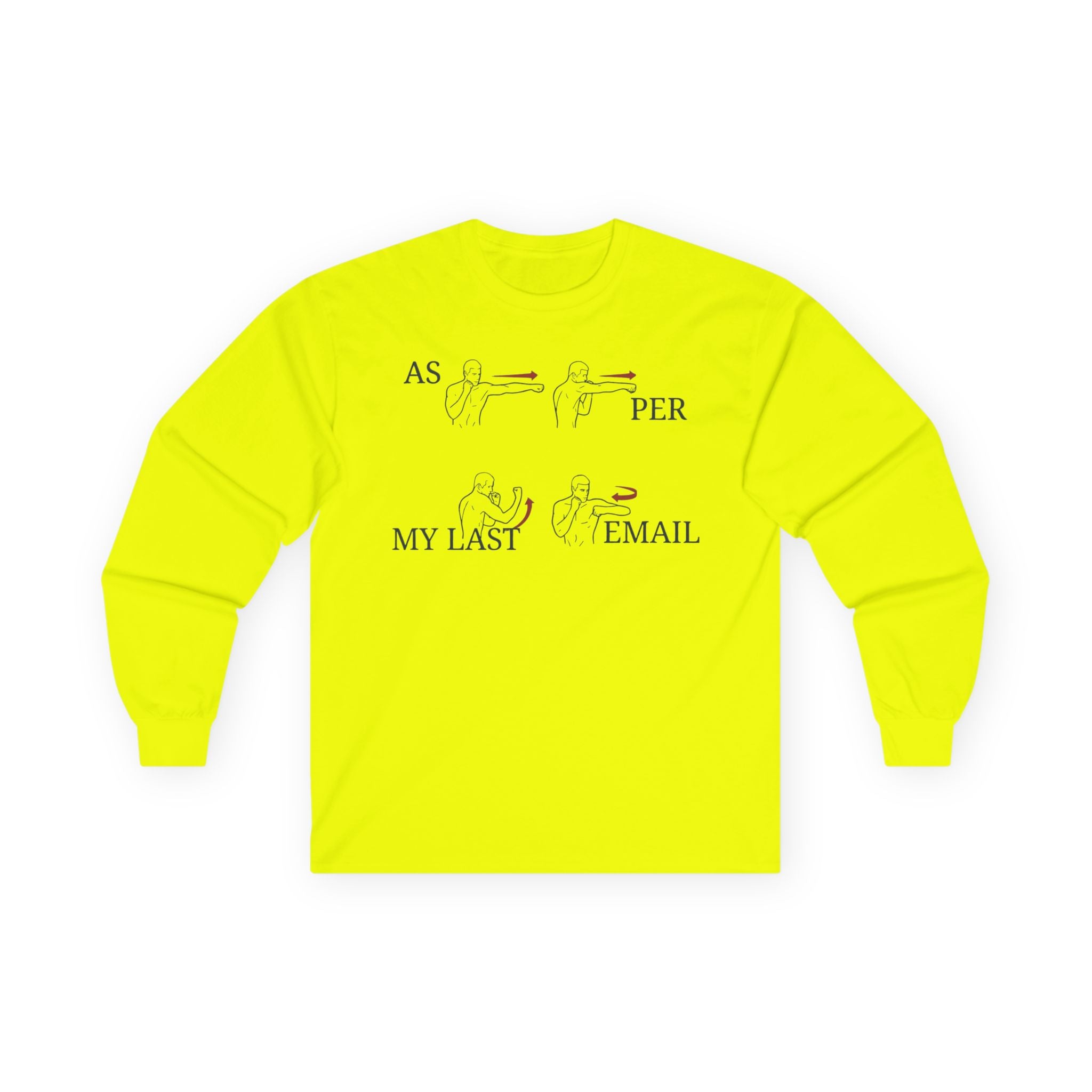 "As Per My Last Email" Funny Meme Men/Unisex Graphic Long Sleeve T-Shirt