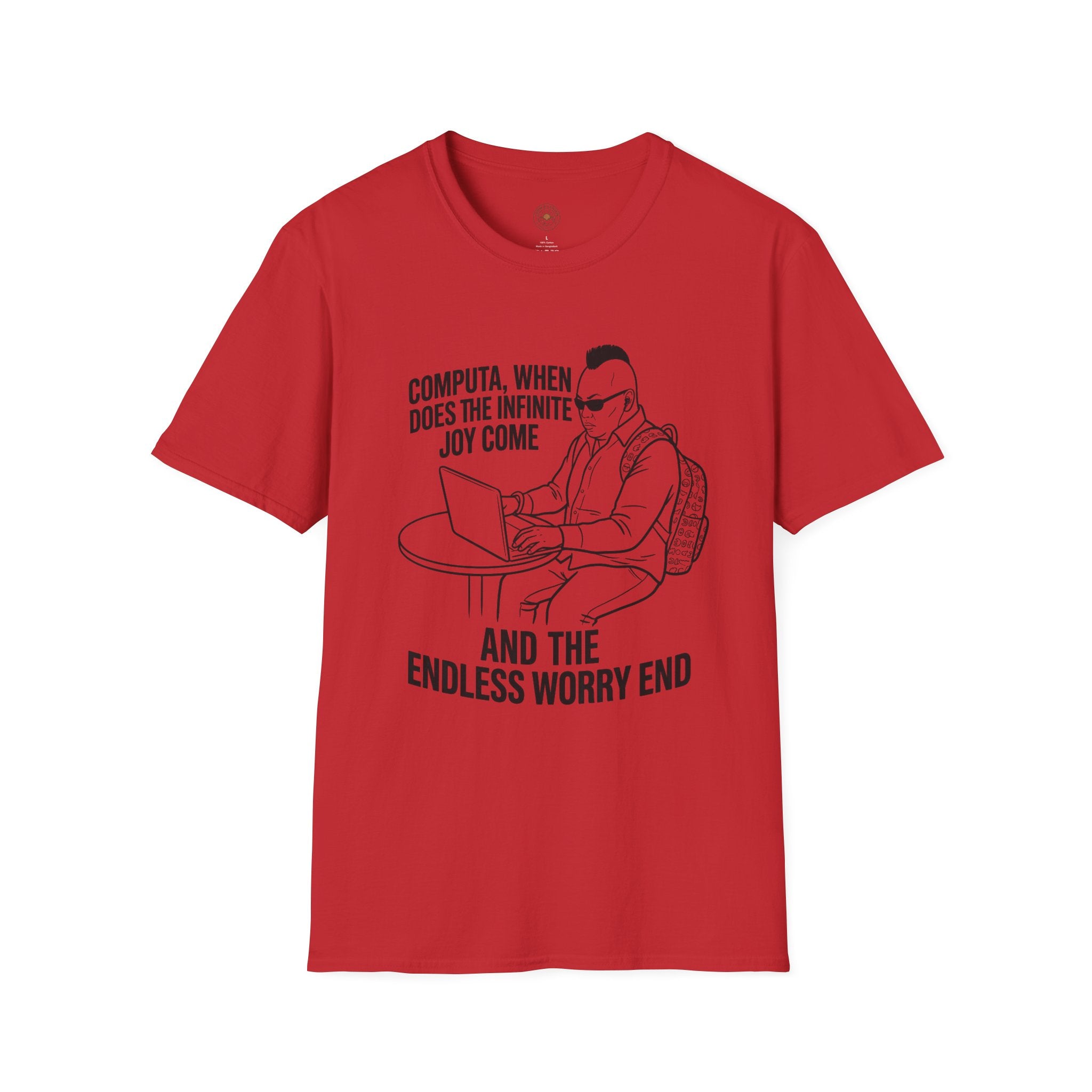 “Computa, When Does the Infinite Joy Come” Funny Meme Men/Unisex Graphic T-Shirt
