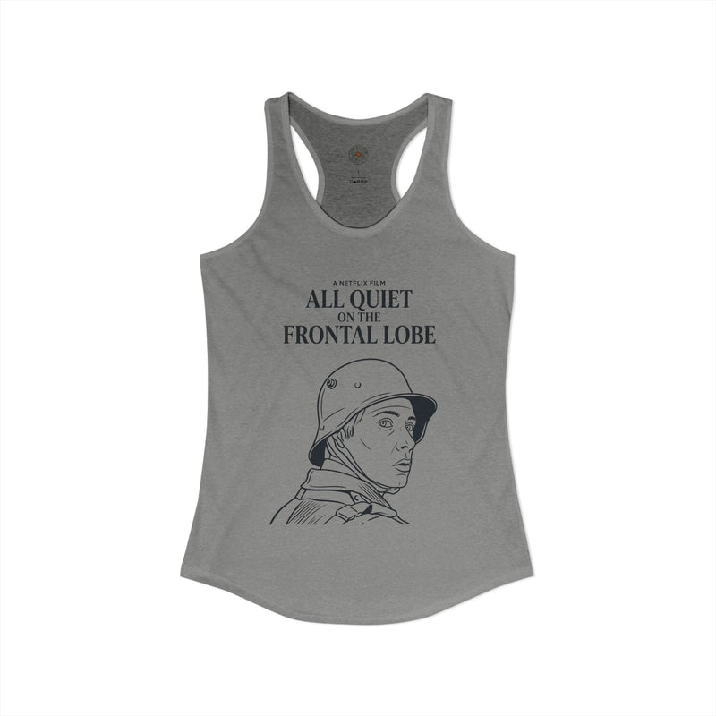 "All Quiet On The Frontal Lobe" Funny Meme Women's Graphic Racerback Tank