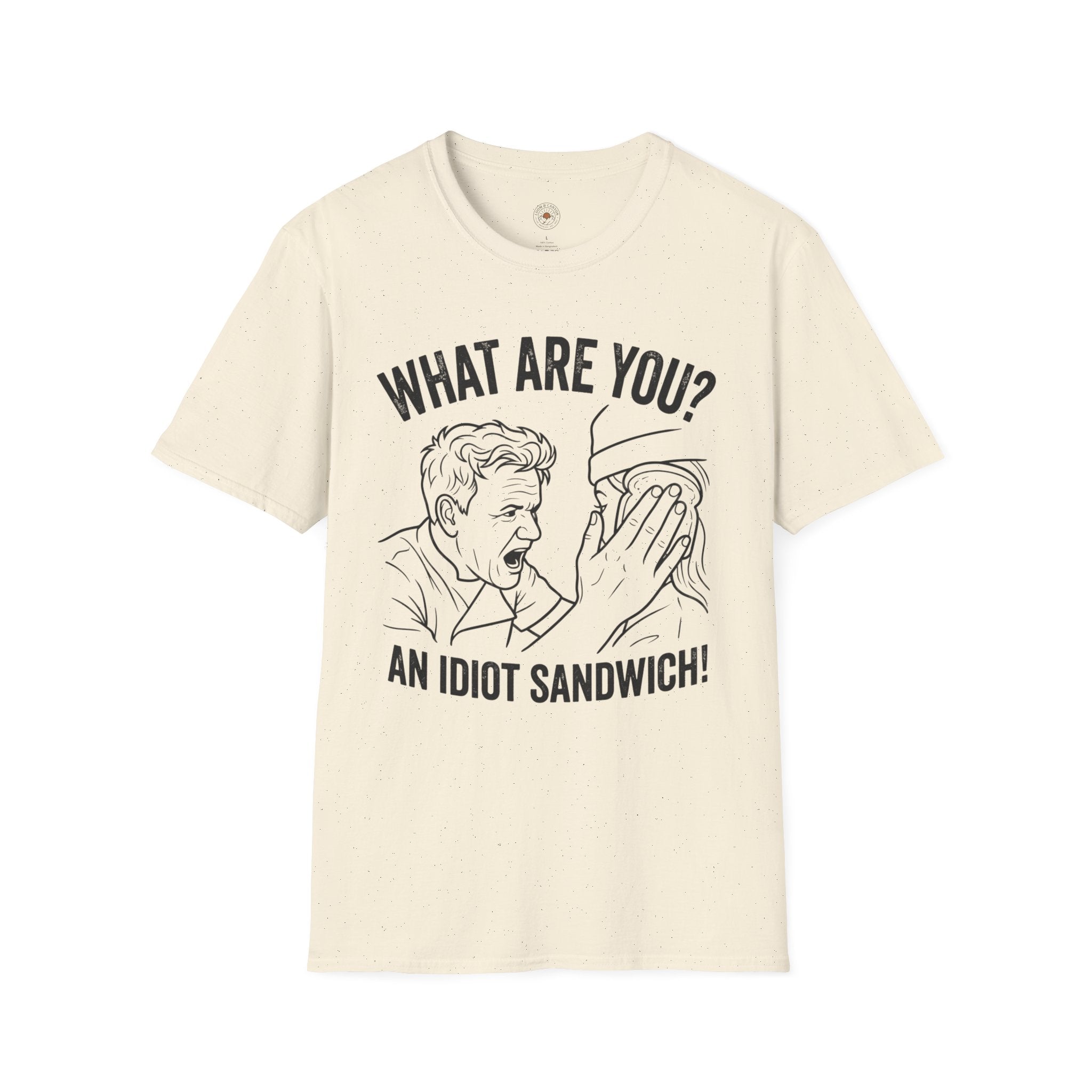“What Are You? An Idiot Sandwich!” Funny Meme Men/Unisex Graphic T-Shirt