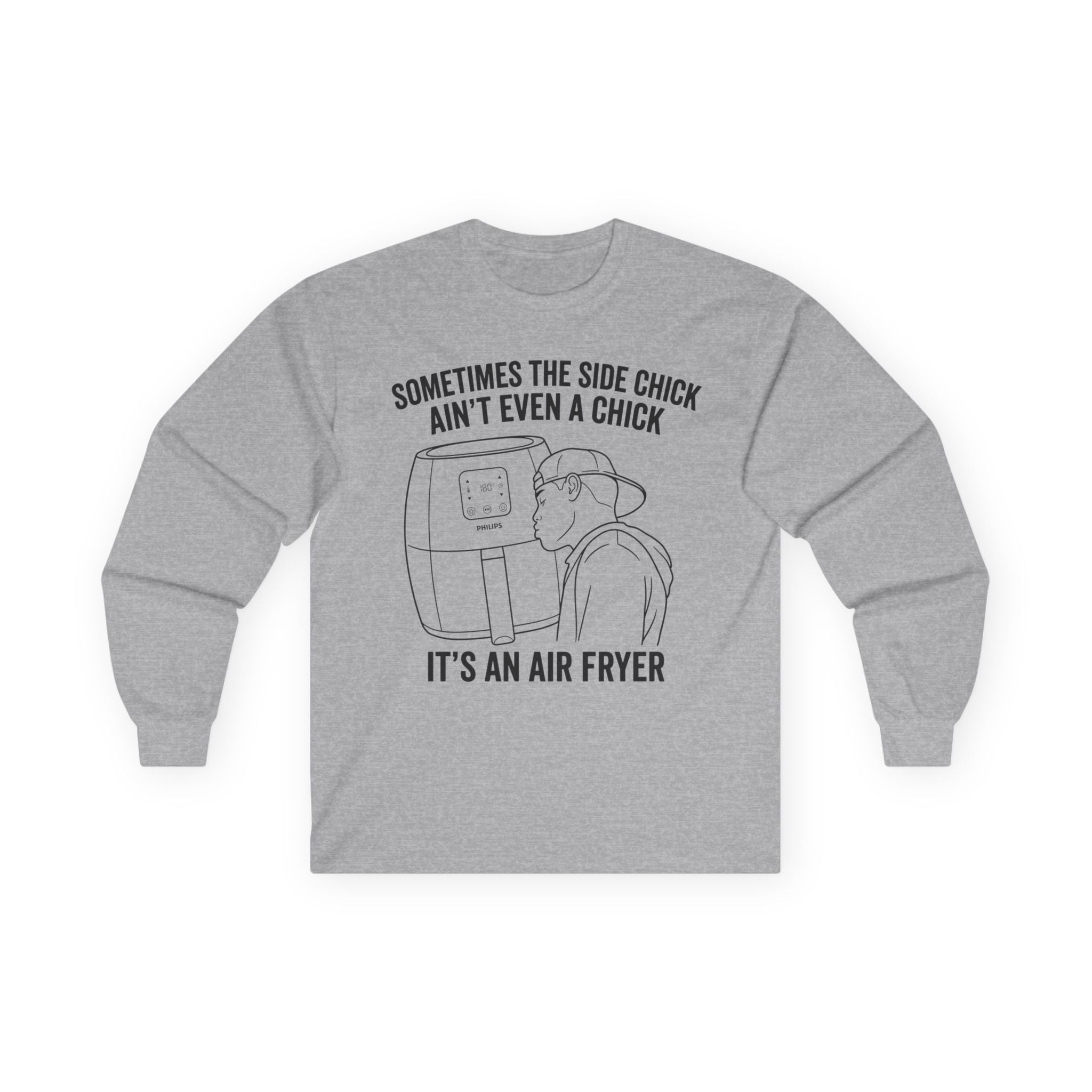 "Sometimes The Side Chick Ain't Even A Chick" Funny Meme Mens/Unisex Long Sleeve T-Shirt