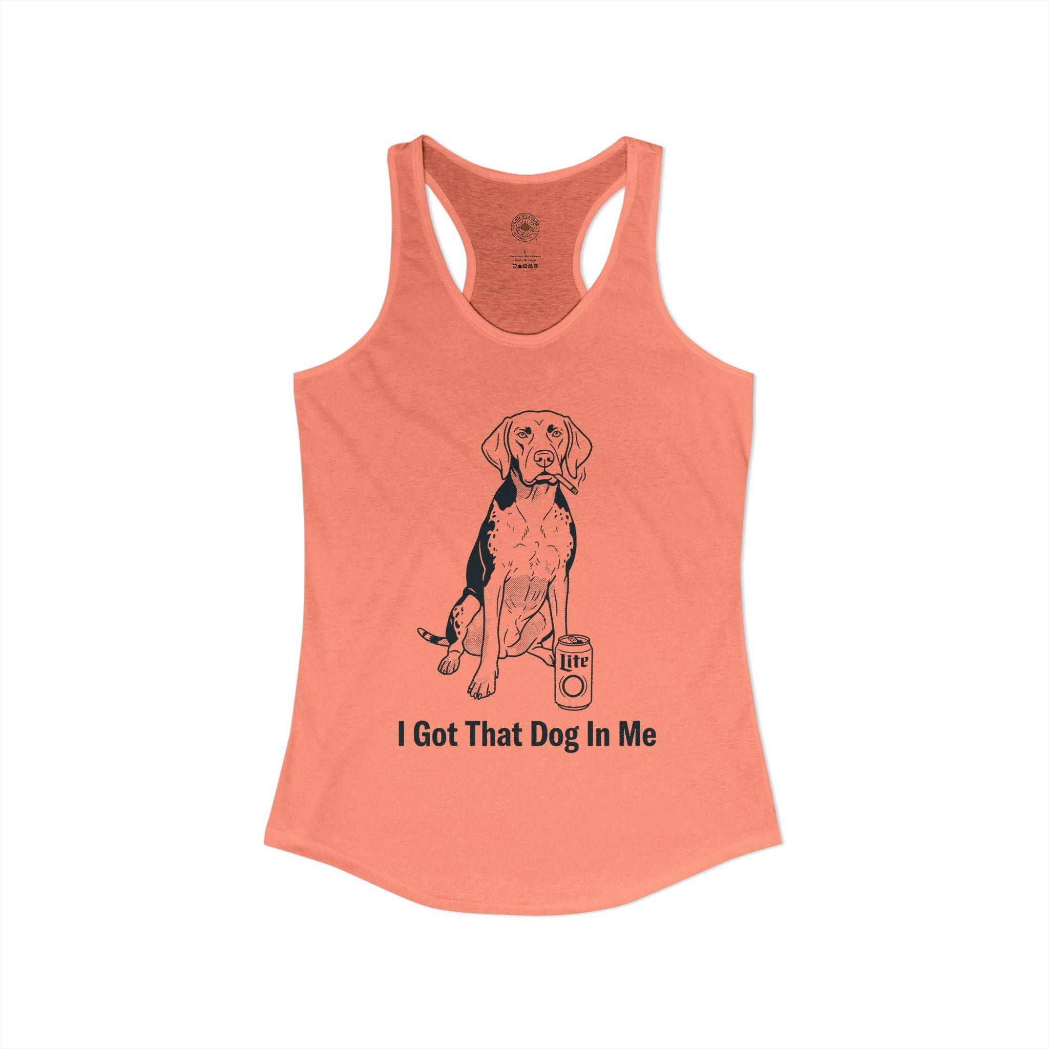 "I Got That Dog In Me" Funny Meme Women's Graphic Racerback Tank