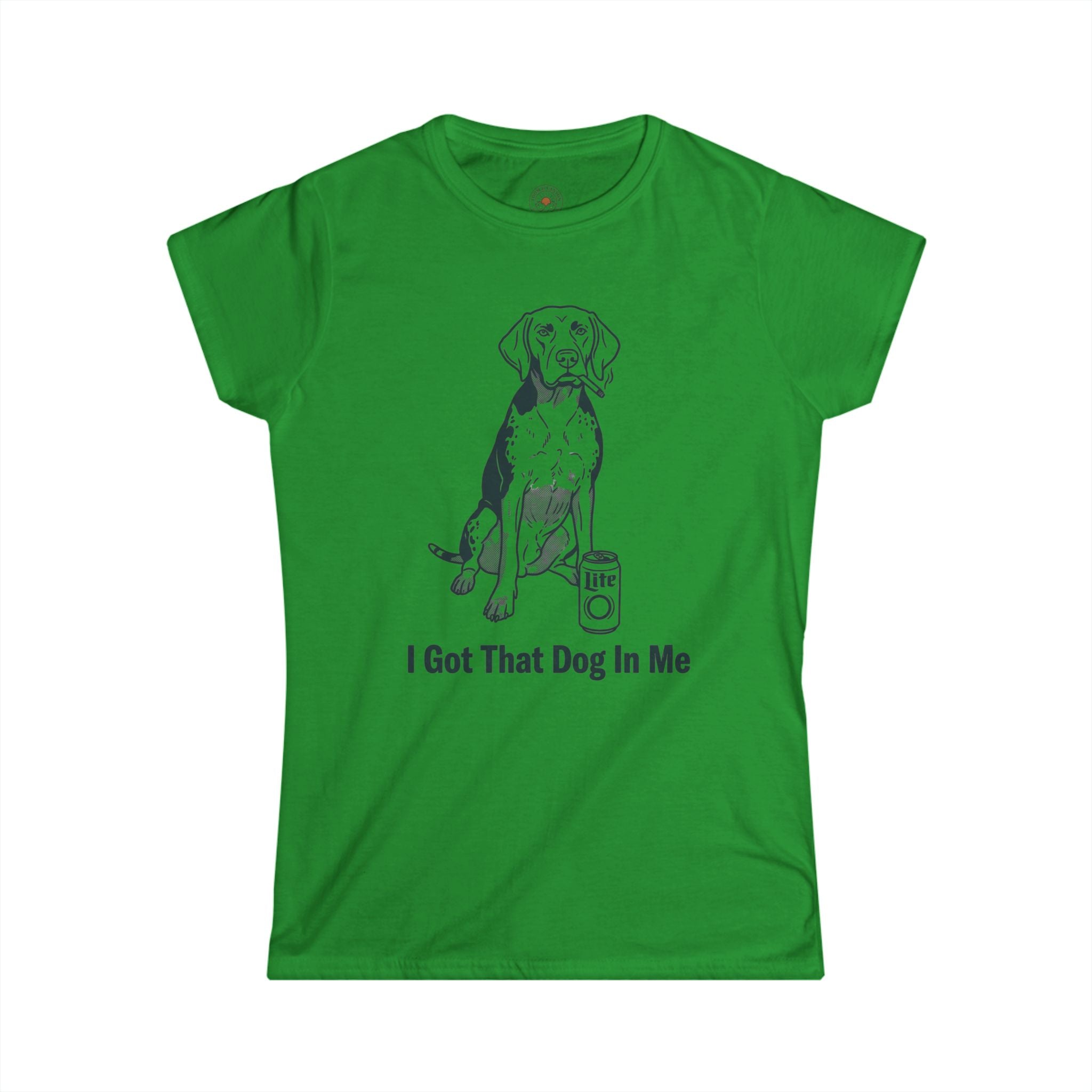 "I Got That Dog In Me" Funny Meme Women's Graphic T-Shirt