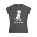 "I Got That Dog In Me" Funny Meme Women's Graphic T-Shirt