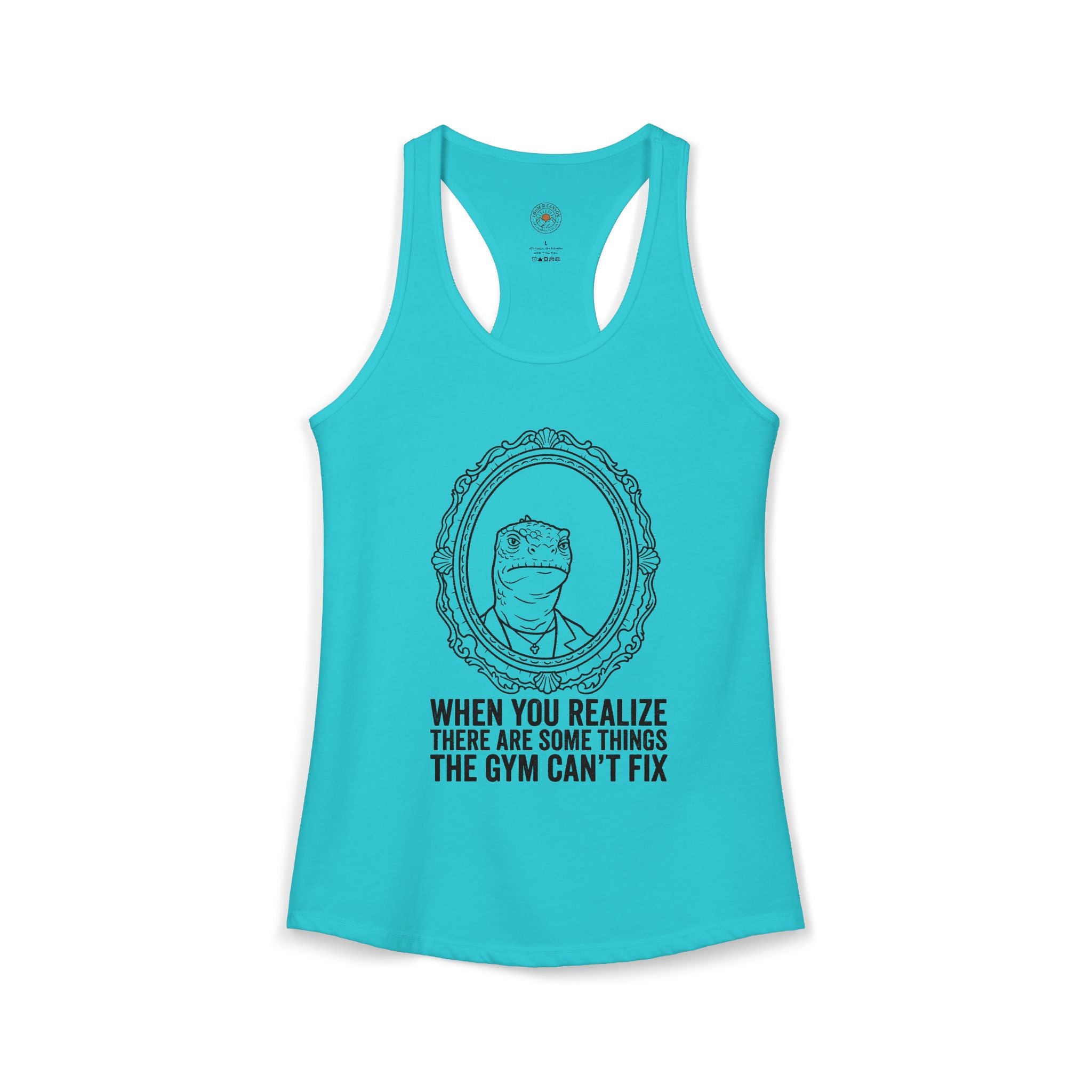 "There Are Some Things The Gym Can't Fix" Funny Meme Women's Racerback Tank