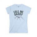 "Call Me Daddy" Funny Meme Women's Graphic T-Shirt