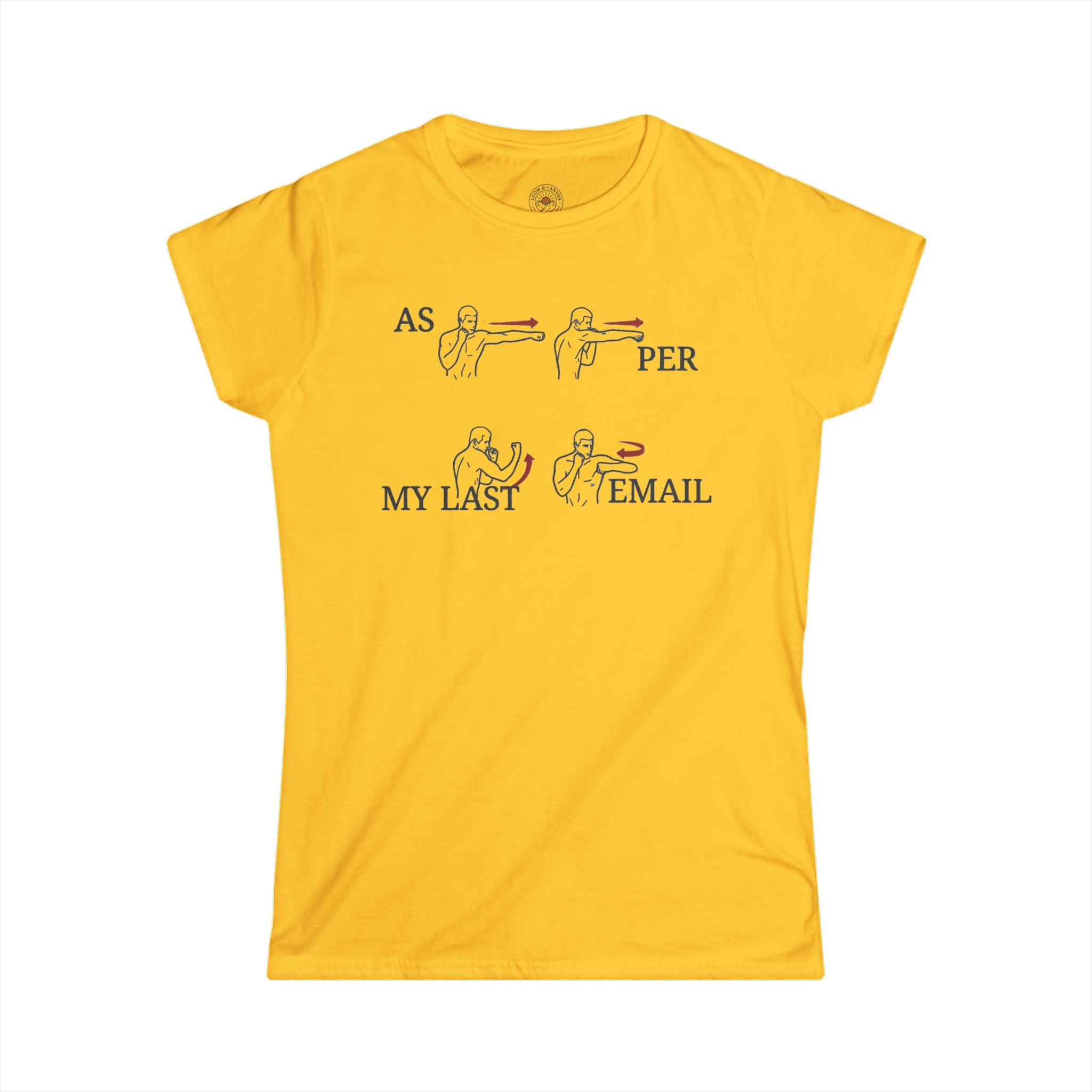 "As Per My Last Email" Funny Meme Women's Graphic T-Shirt
