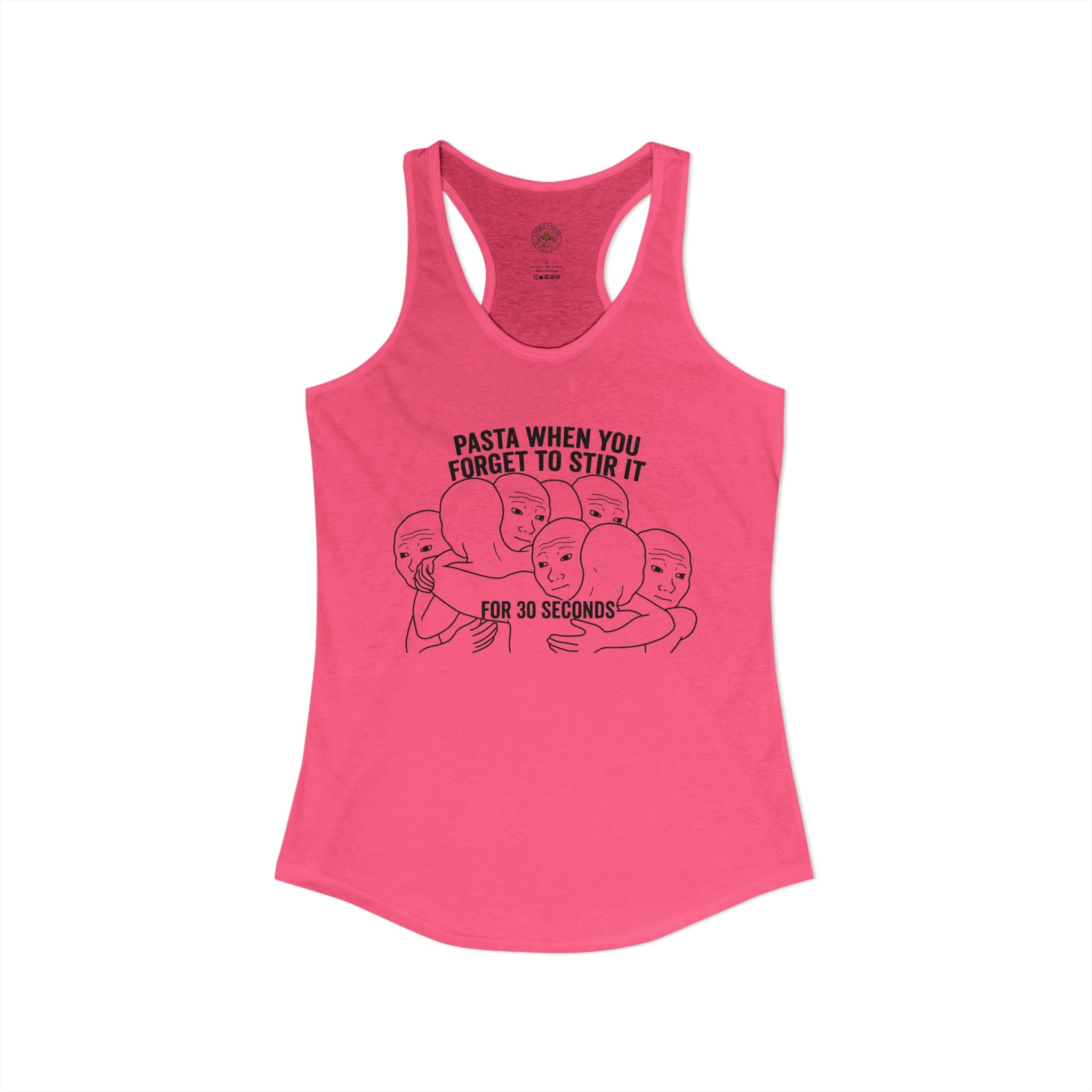 "Pasta When You Forget To Stir It For 30 Seconds" Funny Meme Women's Graphic Racerback Tank