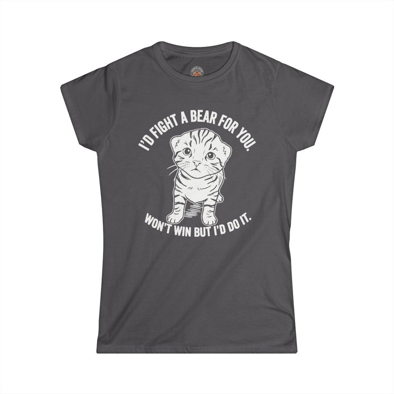 "I'd Fight A Bear For You" Funny Meme Women's Graphic T-Shirt