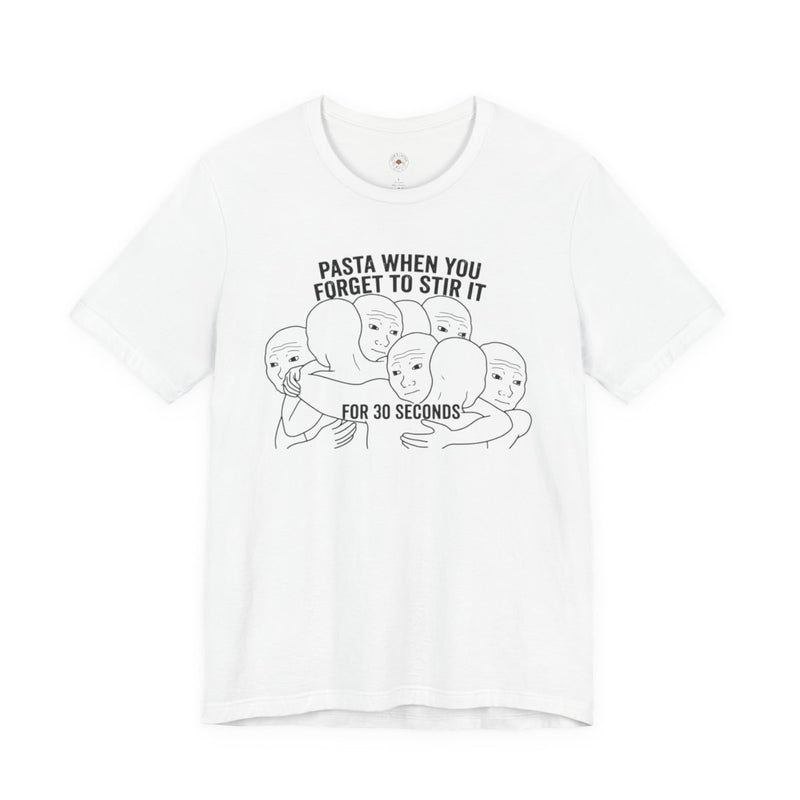 "Pasta When You Forget to Stir It" Funny Meme Men/Unisex Graphic T-Shirt